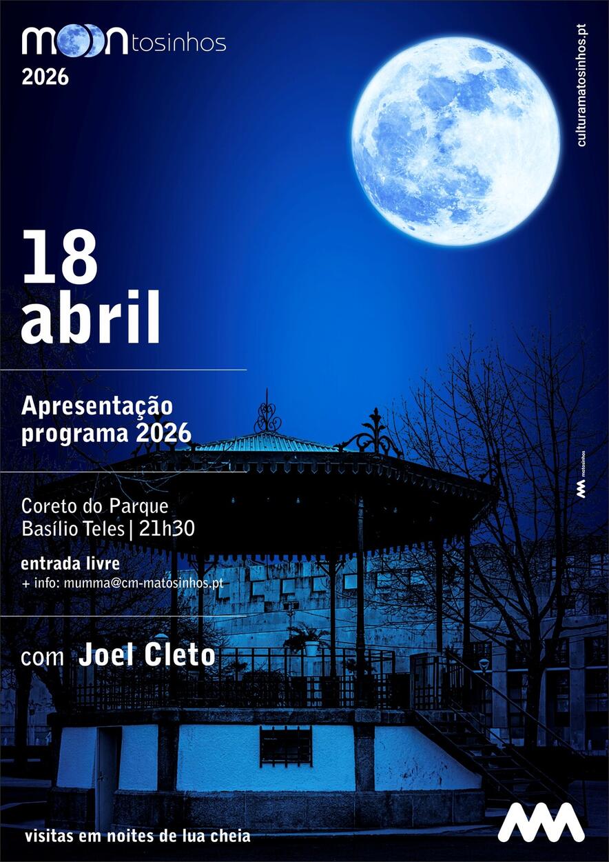  Cartaz de evento noturno com lua cheia sobre o Coreto do Parque Bas&iacute;lio Teles, Matosinhos. Data: 18 de abril, 21h30. Ap